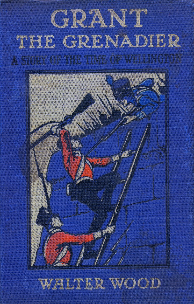Framsidan av Grant the Grenadier av Walter Wood, pub. av Routledge, ca 1912 av Gordon Frederick Browne