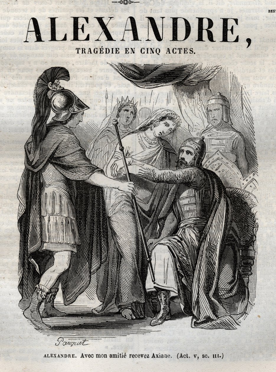 Alexander. Med min vänskap ta emot Axiane - Alexandre den store tragedi i fem akter - gravering i "" Verk av Jean Racine"" illustrerad av Pauquet och notis av Emile de La Bedolliere - 1851 av Hippolyte Louis Pauquet