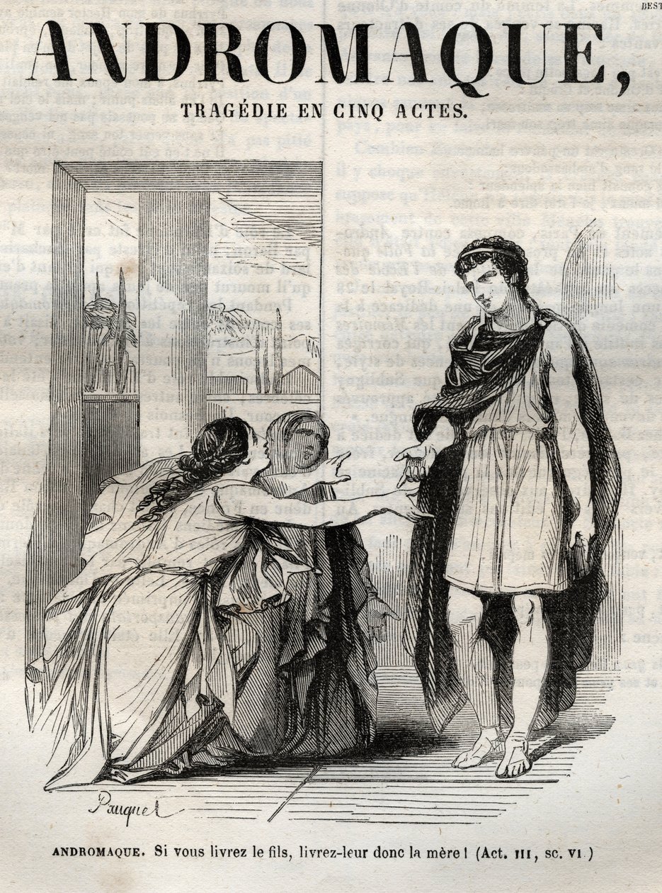 Andromaque tragedi i fem akter - gravyr i "" Oeuvres de Jean Racine"" illustrerad av Pauquet och notis av Emile de La Bedolliere - 1851 av Hippolyte Louis Pauquet