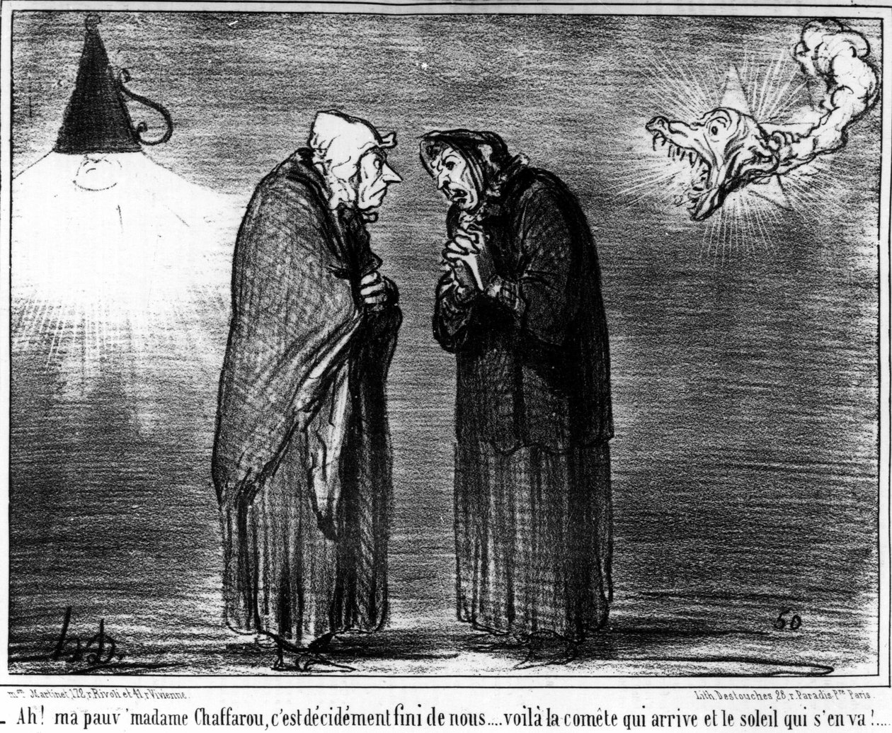 - Ah! Min stackars madame Chaffarou, det är över för oss... här är kometen som kommer och solen som går, karikatyr av Honore Daumier (1808-1879). "Charivari" av Honoré Daumier