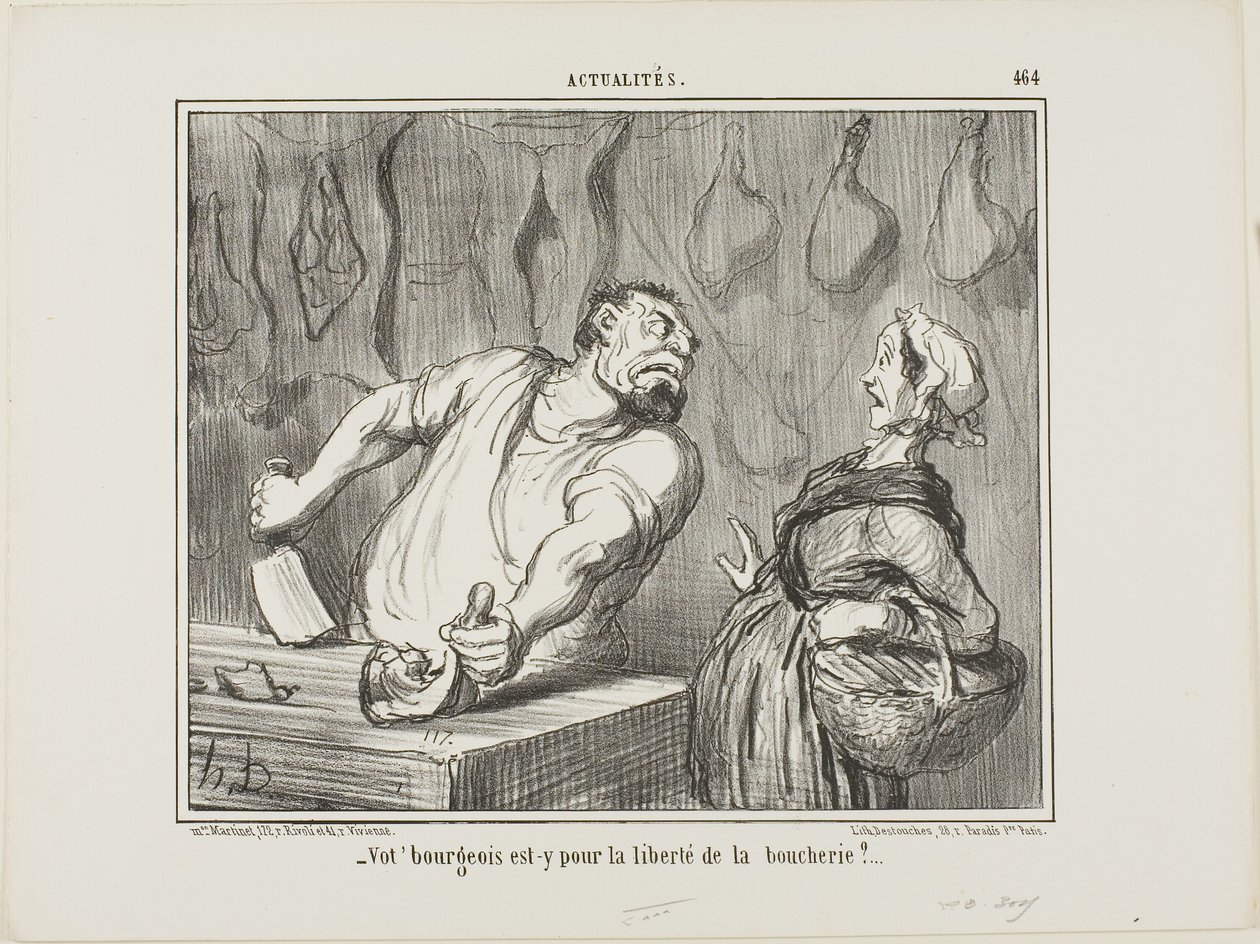 "- Och din borgare - är han för frihet för slaktarhandeln", plansch 464 från Actualités av Honoré Victorin Daumier