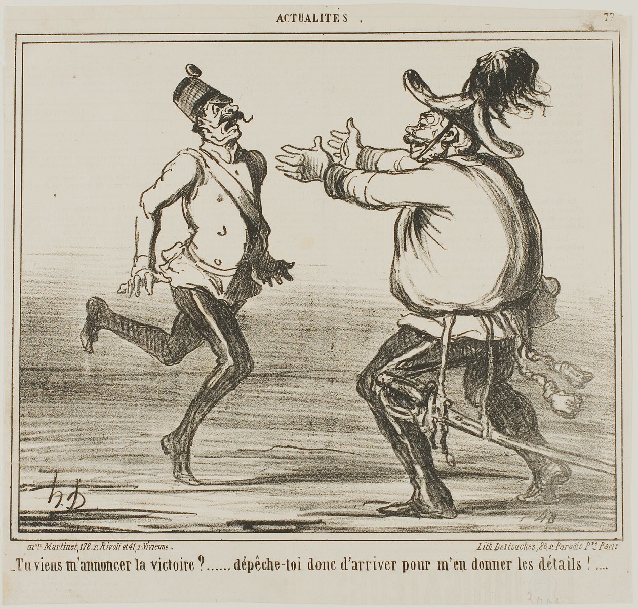 "- Kommer du för att tillkännage segern... skynda dig och ge mig detaljerna!....," plansch 77 från Actualités av Honoré Victorin Daumier