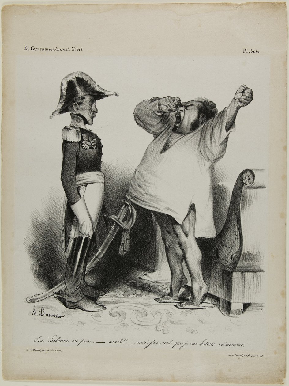 "- Sire! Lissabon har intagits. - aaaah!!! ... och jag drömde att jag hade kämpat modigt!"," platta 304 av Honoré Victorin Daumier