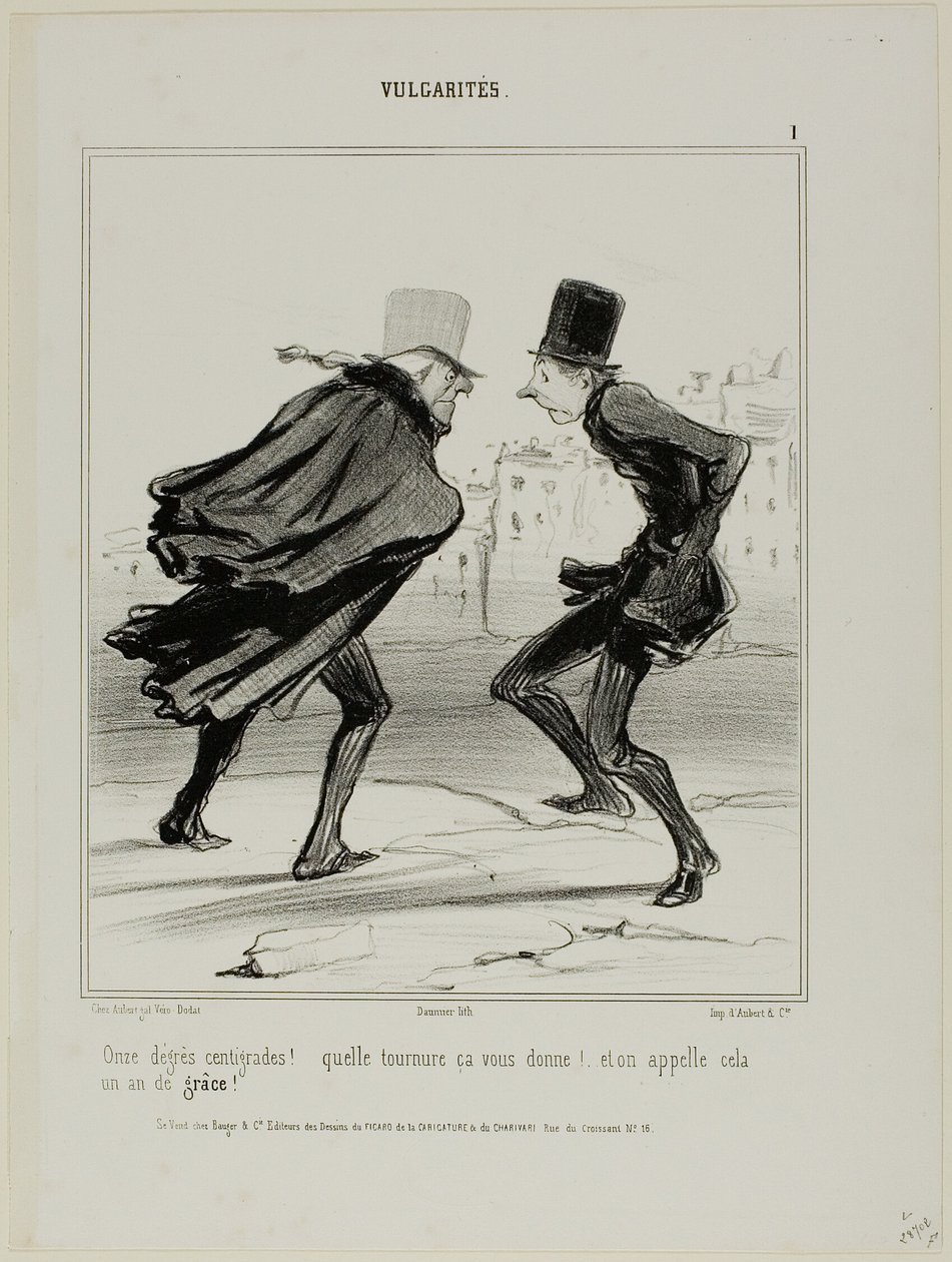 "Elva grader Celsius! Se hur det får dig att se ut! Och detta kallas nådens år!", plansch 1 från Vulgarités av Honoré Victorin Daumier