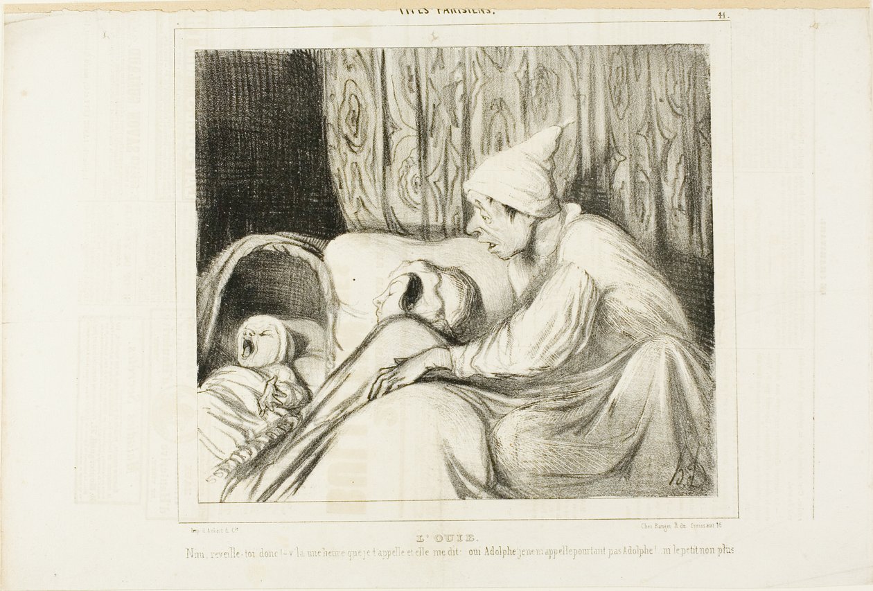 Känslan av att höra. "- Vakna Nini! .... Jag har ringt henne i mer än en timme, och hon svarar alltid: ja Adolphe. Men varken barnets namn eller mitt är Adolphe!", plansch 41 från Types Parisiens av Honoré Victorin Daumier