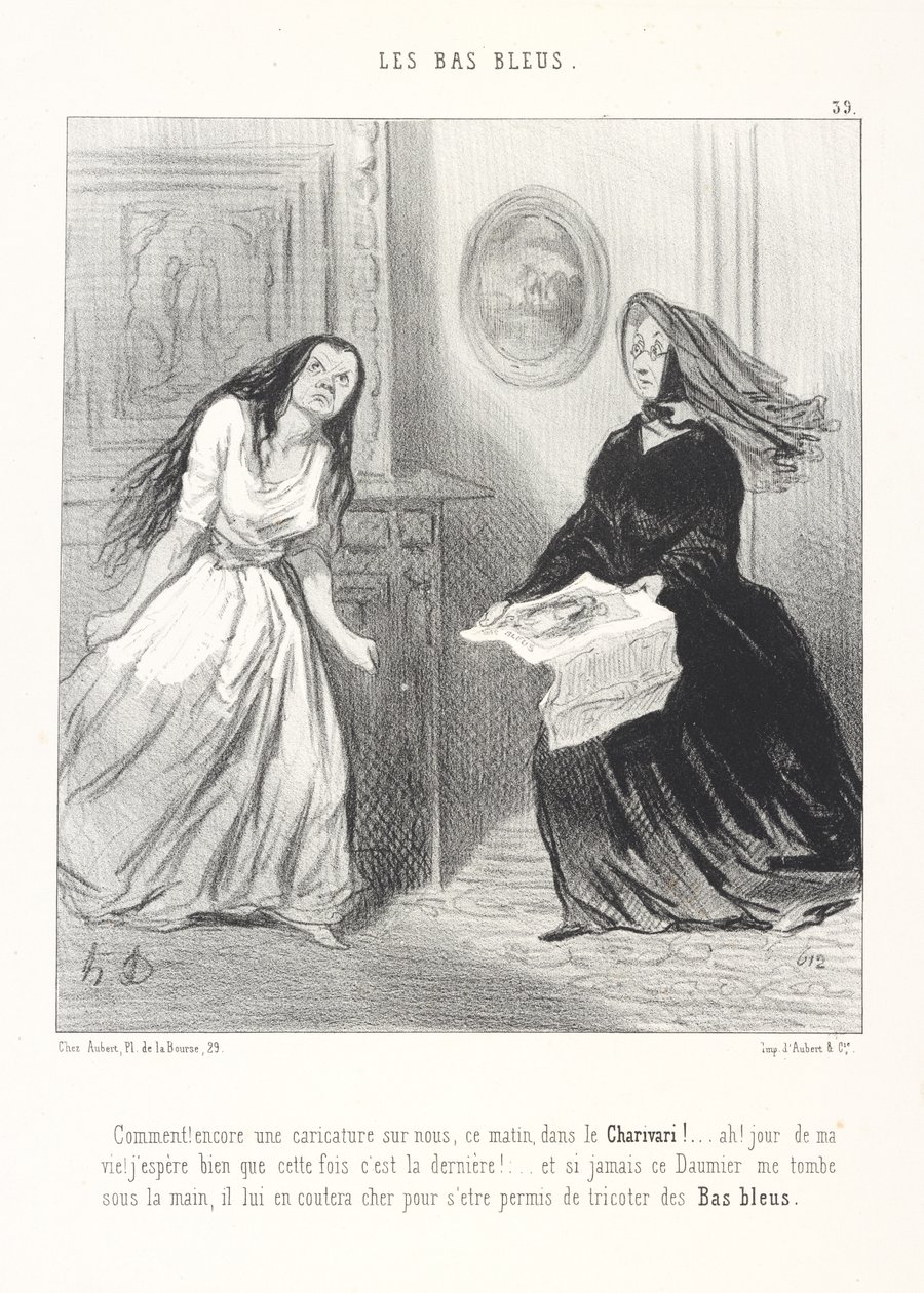 Vad! Ännu en karikatyr om oss i Charivari i morse! ... Åh! På mitt liv! Jag hoppas verkligen att detta denna gång är den sista! ... Och om den där Daumier någonsin faller i mina händer, ska han få betala dyrt för att ha vågat sticka blå strumpor av Honoré Daumier