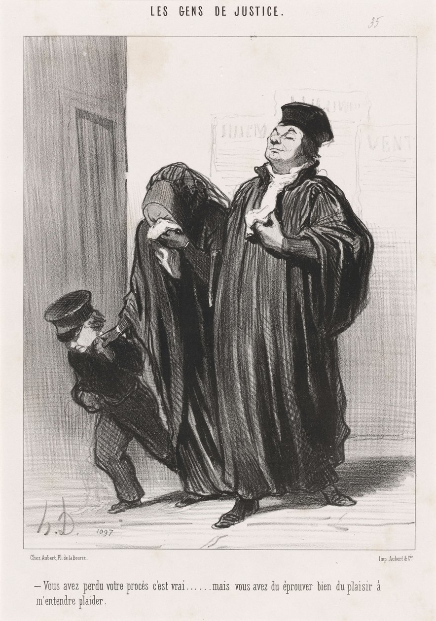 Ni har förlorat er rättegång, det är sant... av Honoré Daumier