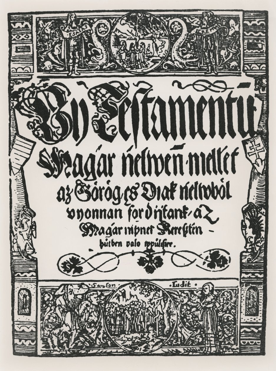 Nya testamentet tryckt på ungerska, av John Sylvestre, i Sarvar-Ujsziget, 1541 av Hungarian School