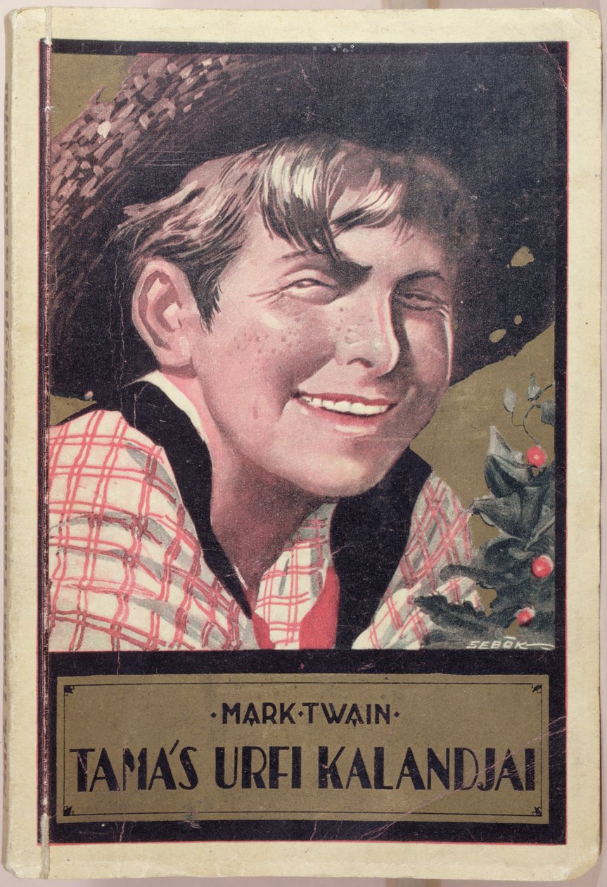 Omslag till en ungersk översättning av "Tom Sawyer" av Mark Twain (1835-1910), ca 1920-30 av Imre Sebok