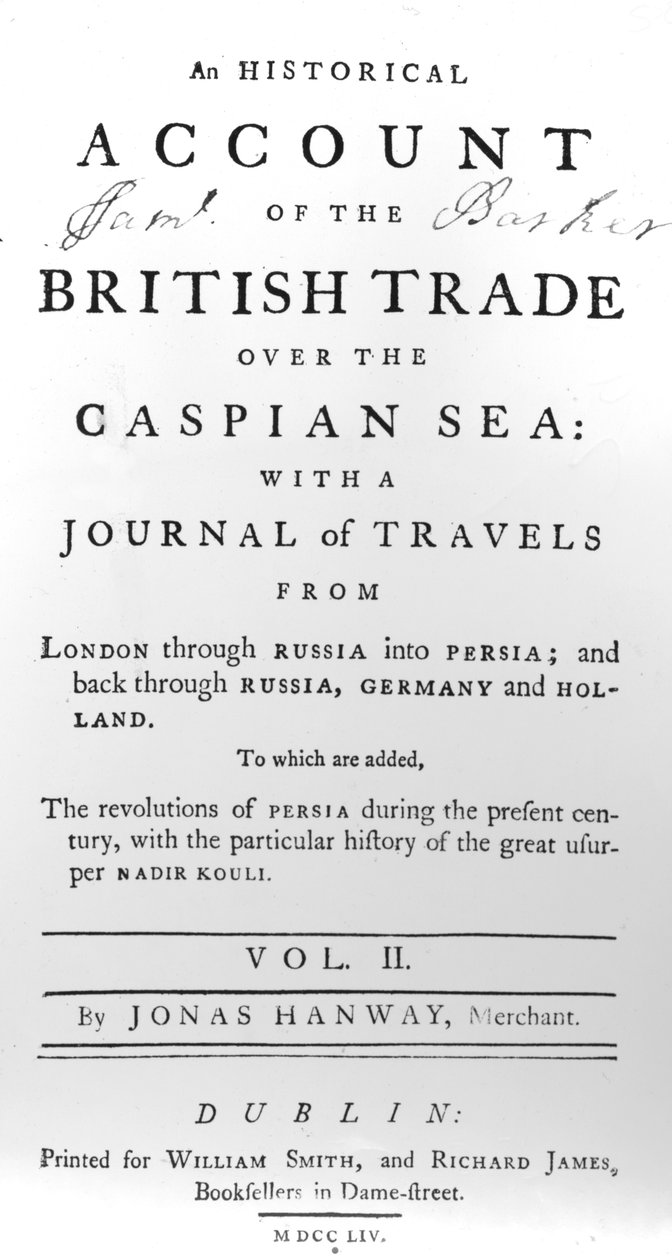 Titelsida till An Historical Account of British Trade over the Caspian Sea, with a Journal of Travels av Jonas Hanway, 1754 av Irish School