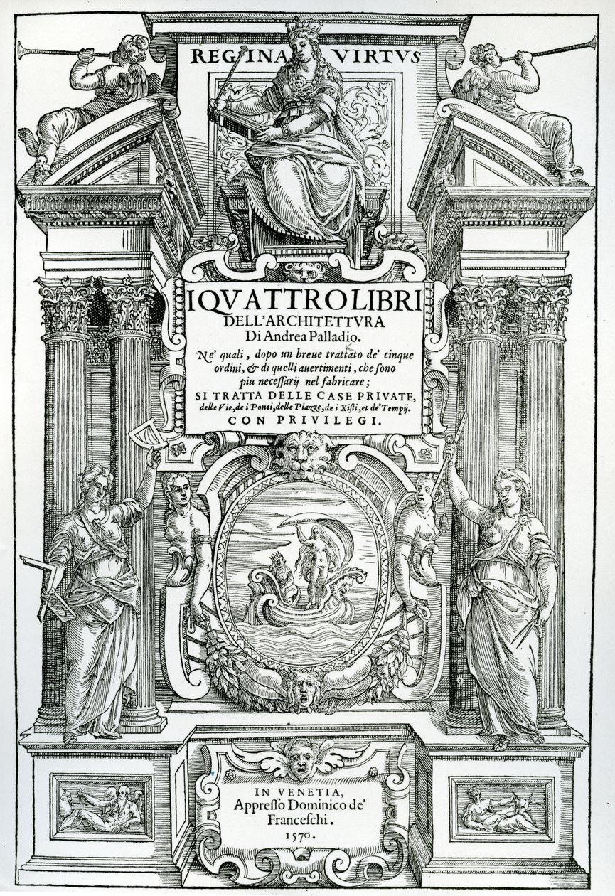 Frontispice till fyra böcker om arkitektur av Andrea Palladio, 1570 av Italian School