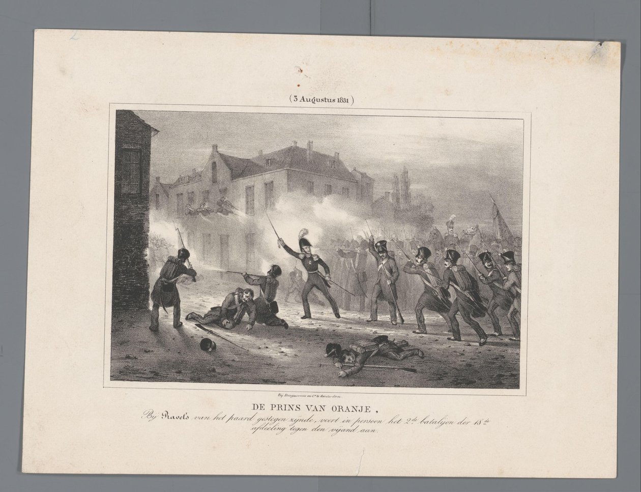 Prince of Orange ledde trupperna vid Ravels, 1831 Prinsen av Orange, efter att ha rest sig från hästen vid Ravels, leder personligen 2:a bataljonen av 18:e divisionen mot fienden / (3 augusti 1831) (titel på objekt) Sju register över strider o av J.B. Clermans