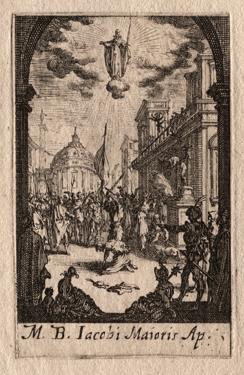 Apostlarnas martyrskap: St. Jakob den större. av Jacques Callot