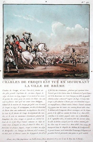 Charles de Crequi (c.1575-1637) dödades under befrielsen av staden Breme, graverad av Jean Baptiste Morret (fl.1790-1820) av Jacques Francois Joseph (after) Swebach