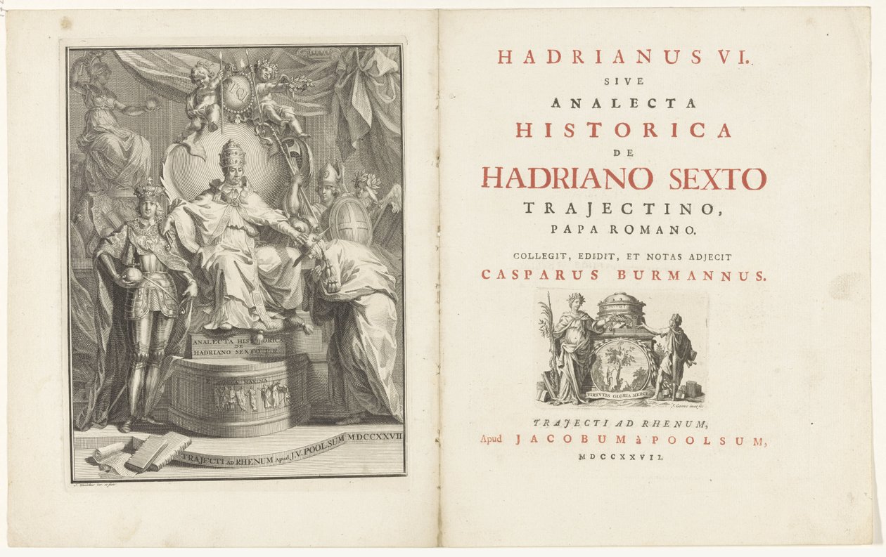 På tronen, Adrian VI Titelsida för: Kaspar Burmann, Hadrianus VI, sive analecta historica de Hadriano Sextus Trajectino, romersk påve, 1727 av Jan Wandelaar