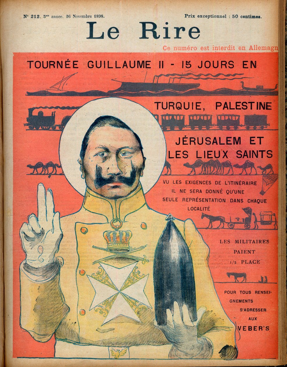 Tournee William II 15 dagar i Turkiet; Palestina, Jerusalem och de heliga platserna. Med tanke på resplanens krav kommer endast en representation att ges på varje ort. Militären betalar en halv plats. För ytterligare information kontakta Veber