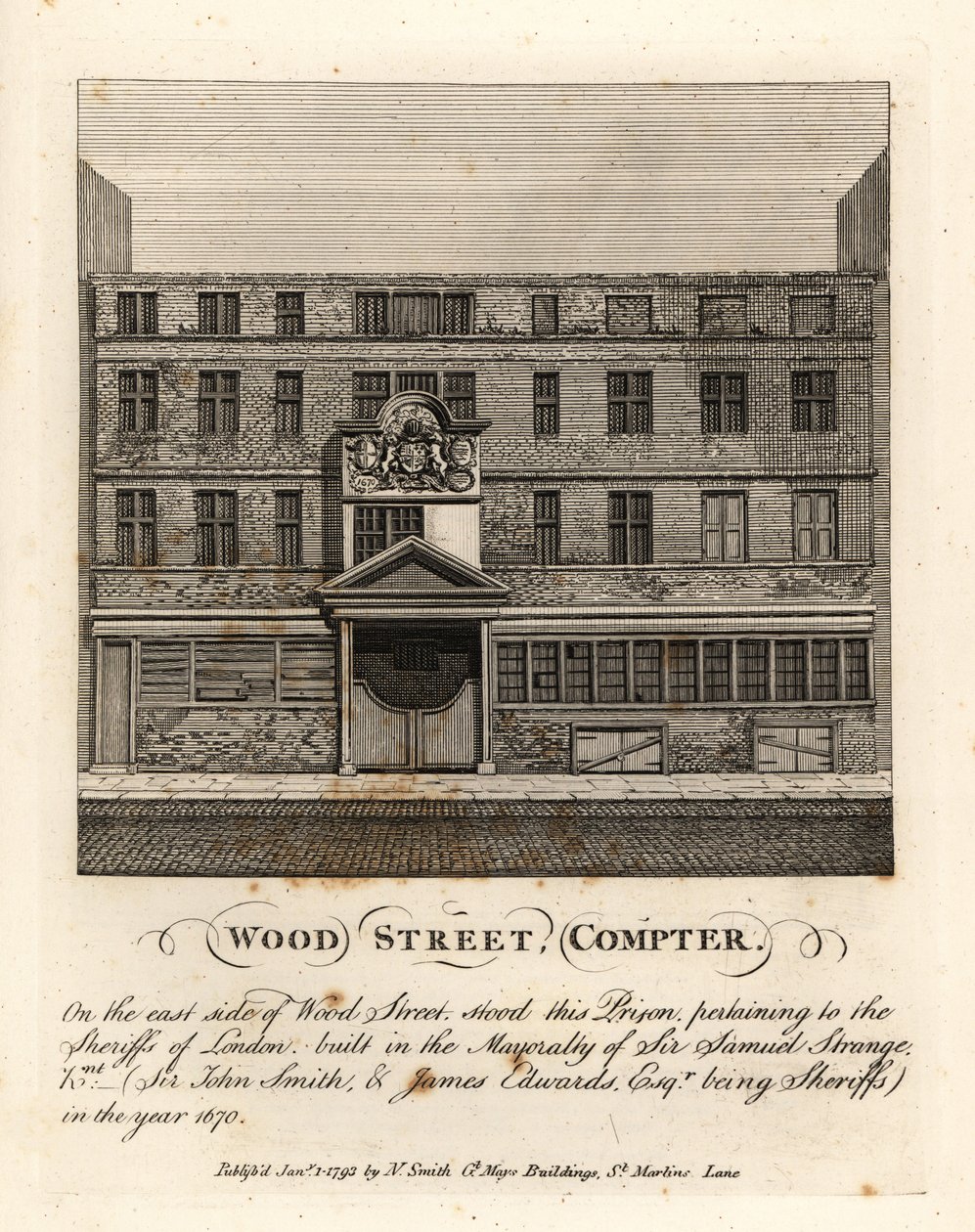 Wood Street Compter, fängelse som ägs av sheriffen i London, byggt i Sir Samuel Stranges borgmästardöme 1670 av John Thomas Smith