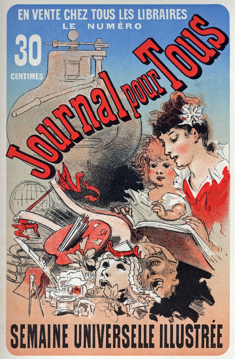Litteratur. Tidningen för alla. Affisch av Jules Cheret, Frankrike, ca 1870-80 (affisch) av Jules Cheret