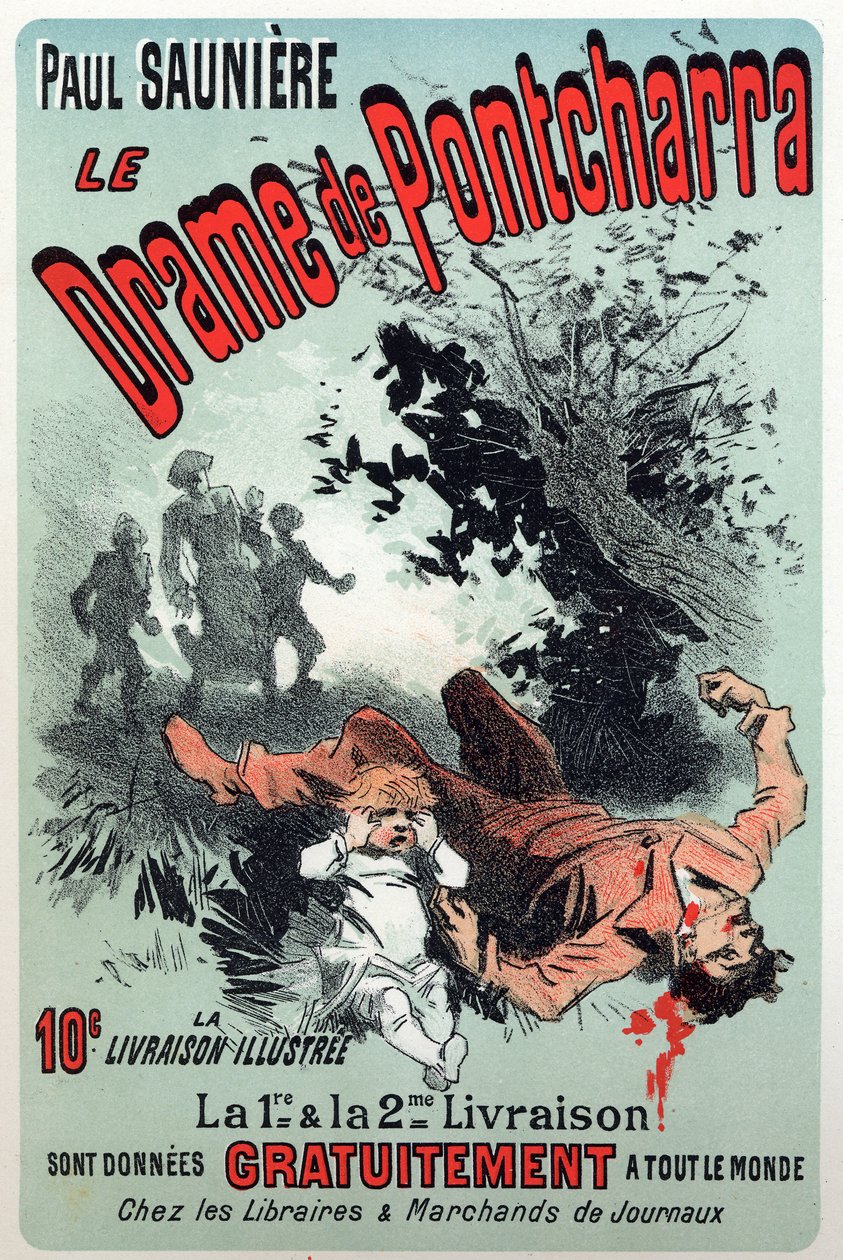 Litteratur. The drama of Pontcharra, serie av Paul Sauniere. Affisch av Jules Cheret, Frankrike, ca 1880 (affisch) av Jules Cheret