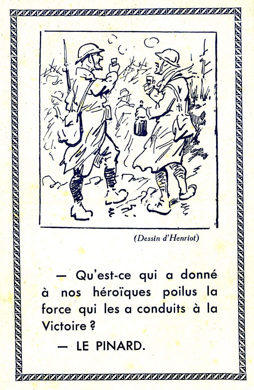 Första världskriget (1914-18): Vad gav våra heroiska poilus den styrka som förde dem till seger Pinard (illustration) av Maigrot Henri known as Henriot