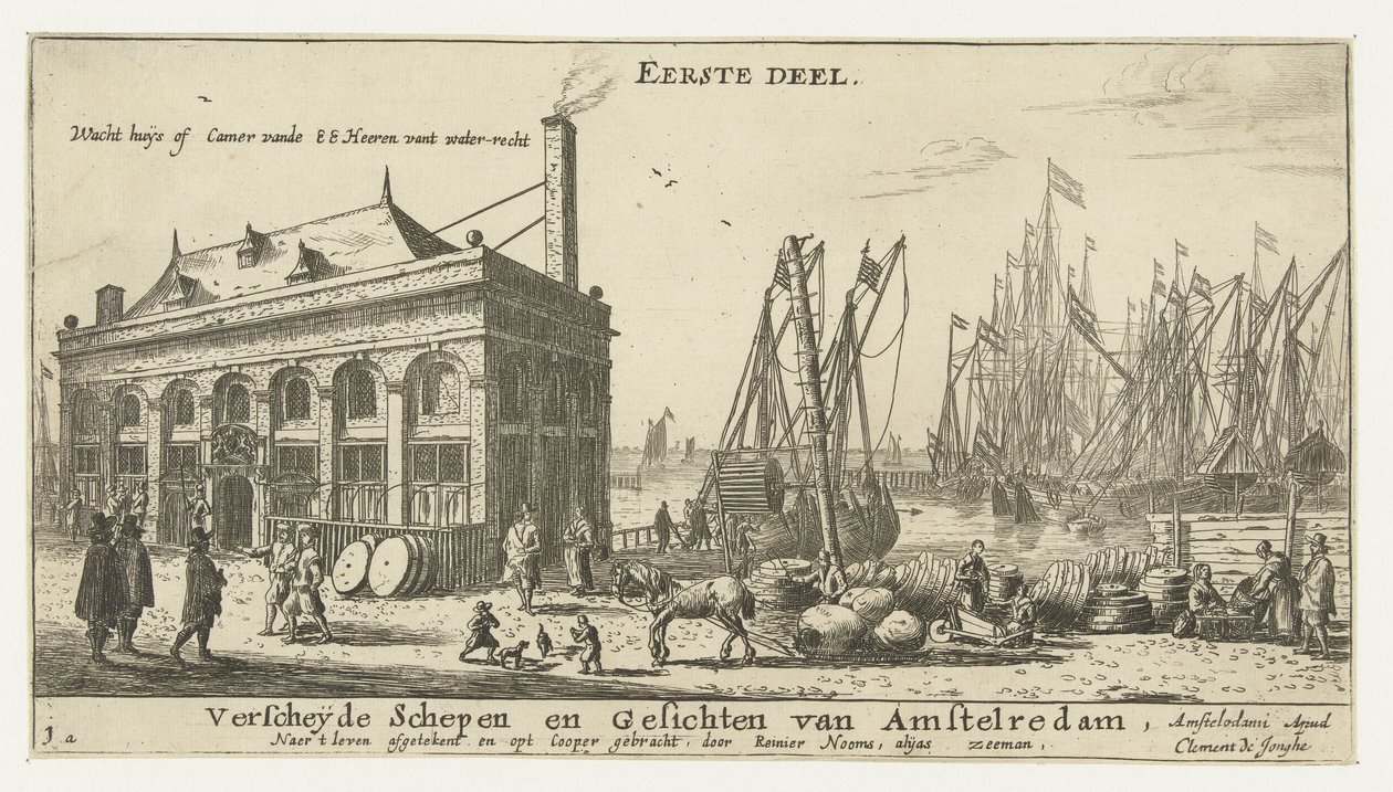 Hamnen i Amsterdam med vakthuset Vänta huÿs eller camer vande EE Heeren vant water-recht (titel på objekt) Olika fartyg och stadsbilder i Amsterdam, första delen (serietitel) Första delen. Olika fartyg och ansikten av Amstelredam, av Reinier Nooms
