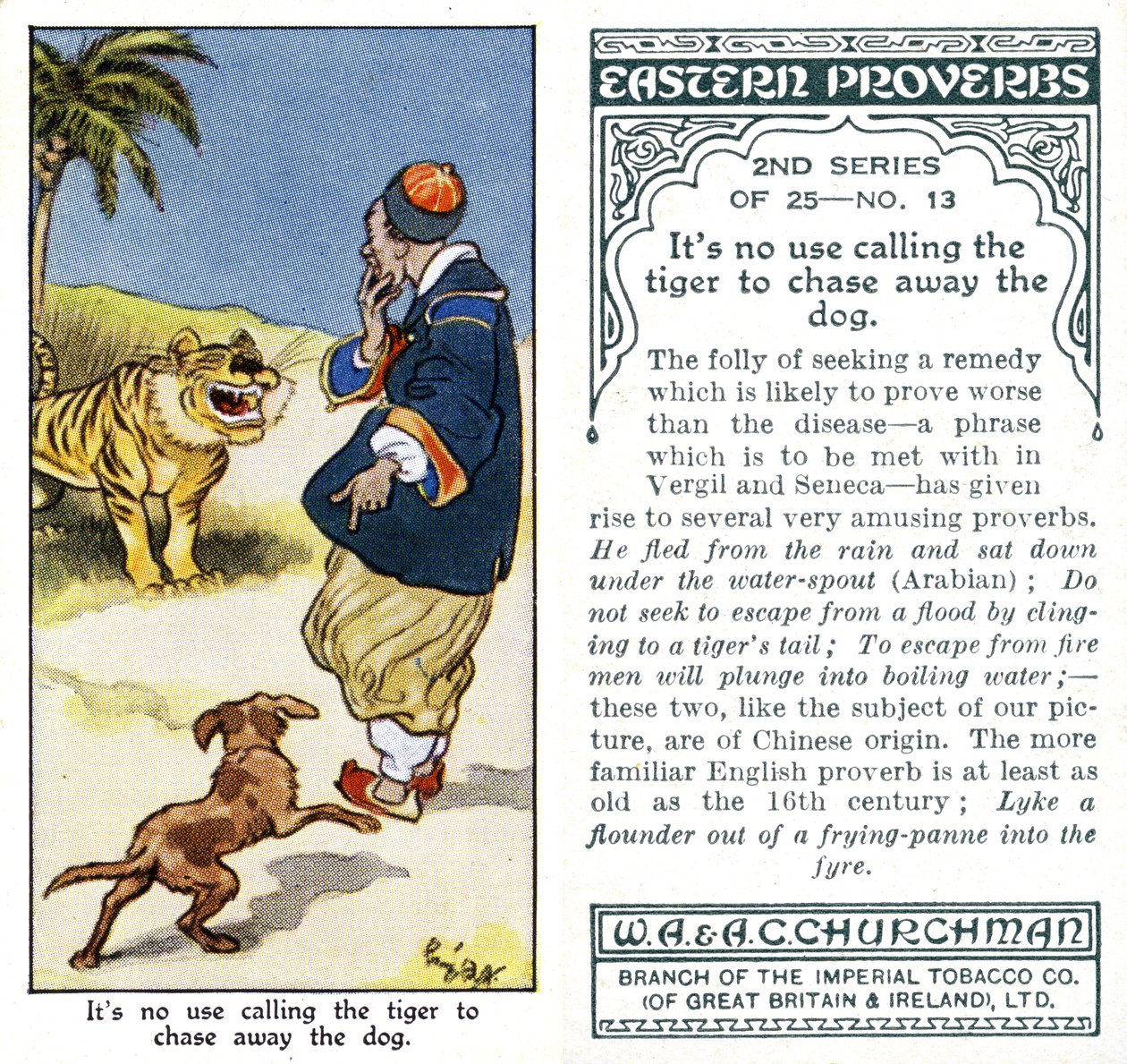"Det är ingen idé att kalla tigern för att jaga bort hunden", 1932 av René Bull