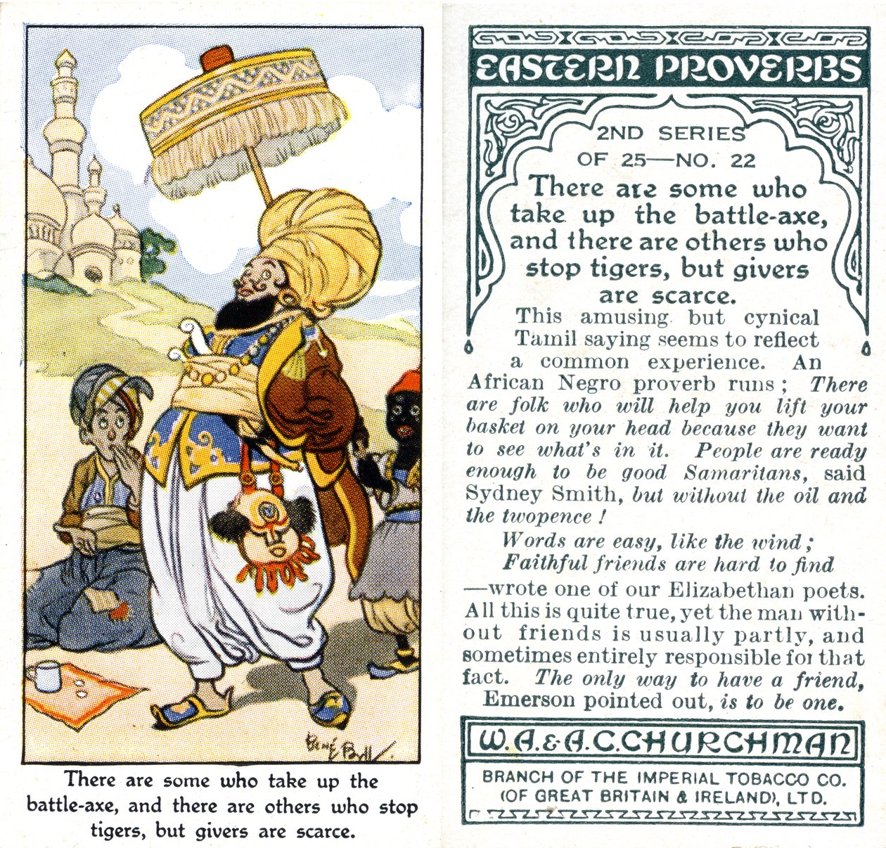 "Det finns några som tar upp stridsyxan och det finns andra som stoppar tigrar, men givare är sällsynta", 1932 av René Bull