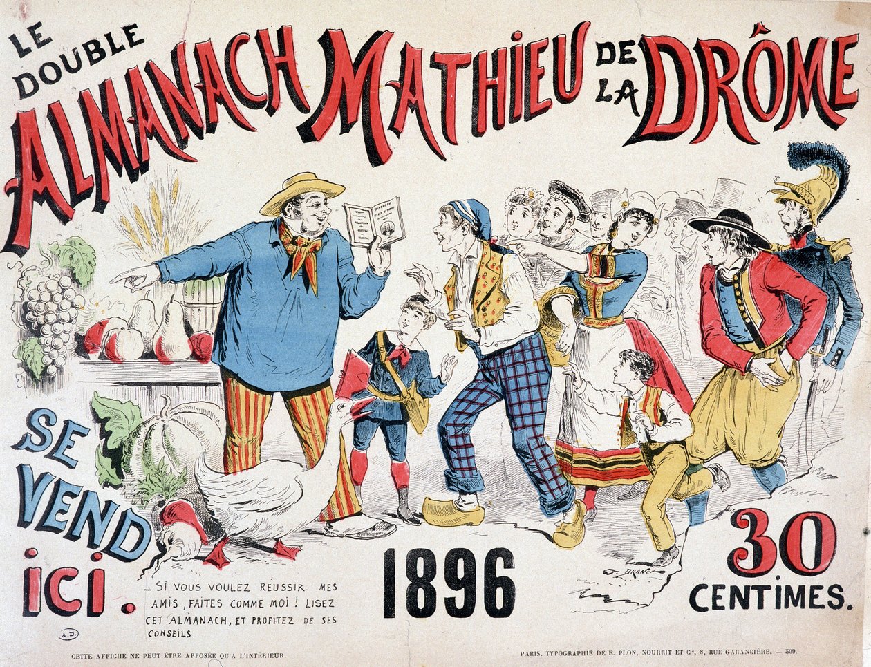 Reklamaffisch för Almanach Mathieu de la Drôme 1896 (en bonde som ger skördråd till folkmassan som rusar på boken), 30 cent. av Renard Jules Draner