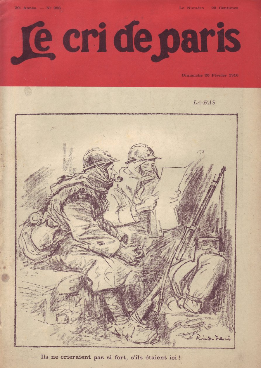 Illustration av Ricardo Flores (1878-1918) för omslaget till Le Cri de Paris, 20/02/16 - La-bas "" De skulle inte skrika så högt om de var här.""" - War of 14 -18 , Press/Media, Soldatliv, Skyttegravar, Vardagsliv, Rökning, Jam, Gevär - Soldater, Civilia av Ricardo Flores