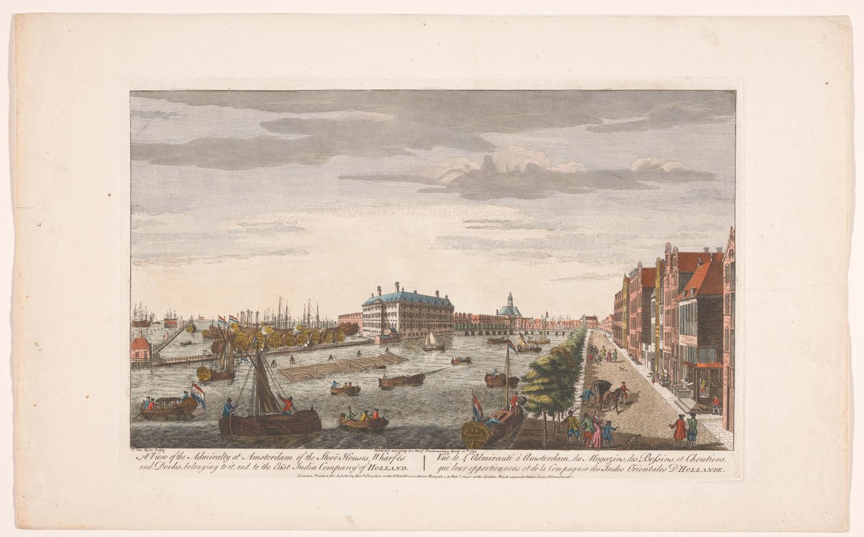 Se över Admiraliteitsmagazijn i Amsterdam En vy av amiralitetet i Amsterdam, av butikshusen, kajerna och hamnen, som tillhör det, och till Ostindiska kompaniet av Holland (titel på objektet) Holland (serietitel) av Robert Sayer
