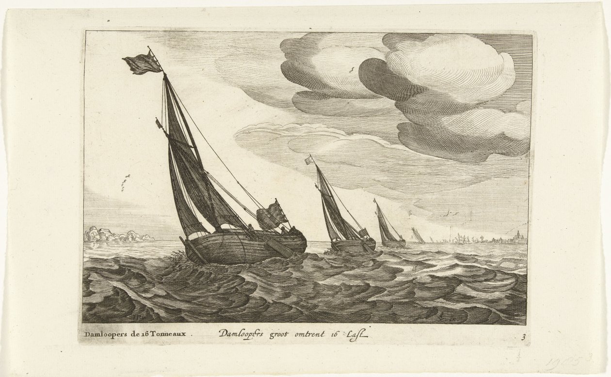 Damloopers Damloopers groot om 16 Last / Damloopers de 16 Tonneaux (titel på objekt) Hollandse scheepstypen, 1627 (serietitel) Olika fartyg Don ton se sert dans les United Provinces / Ikoner för olika holländska fartyg vars användning mestadels är i en av Robert de Baudous (possibly)