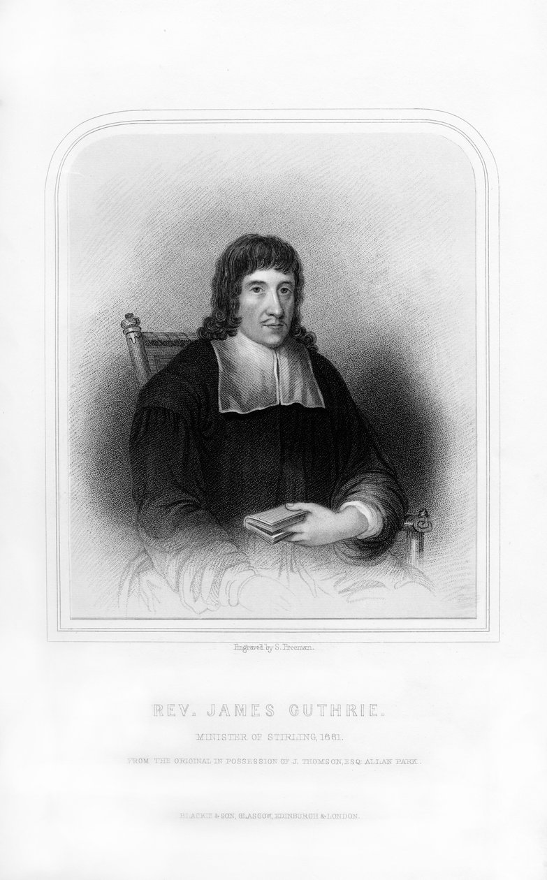Pastor James Guthrie, minister i Stirling, 1661, 1870. av S. Freeman