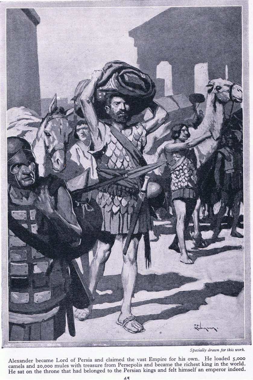 Plundring av en stad på skatter: Alexander blev herre över Persien. Han lastade alla skatter från Persepolis och blev mycket rik, ca 1950 (lito) av Thomas Heath Robinson