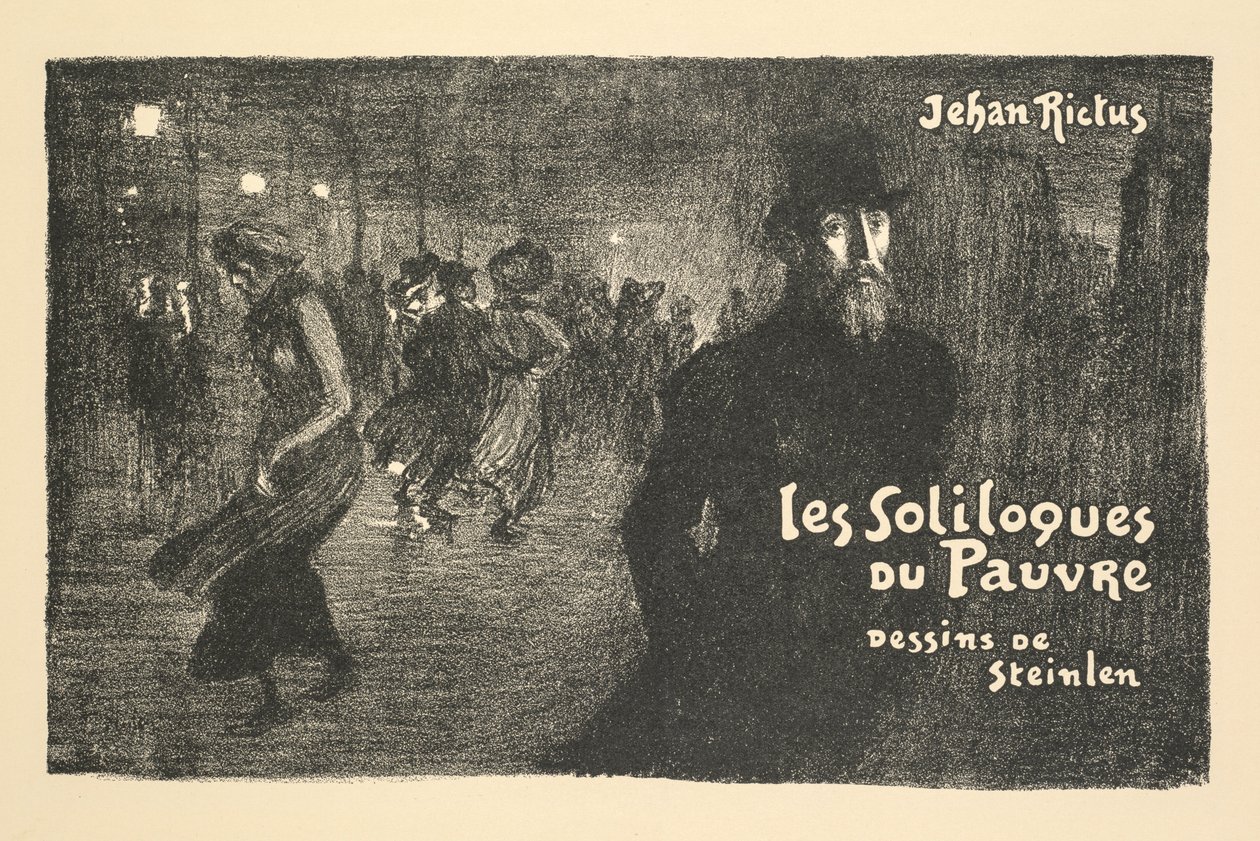 Tidnings- och bokhandelsprospekt: Den fattige mannens monologer av Jehan Rictus av Théophile Alexandre Steinlen