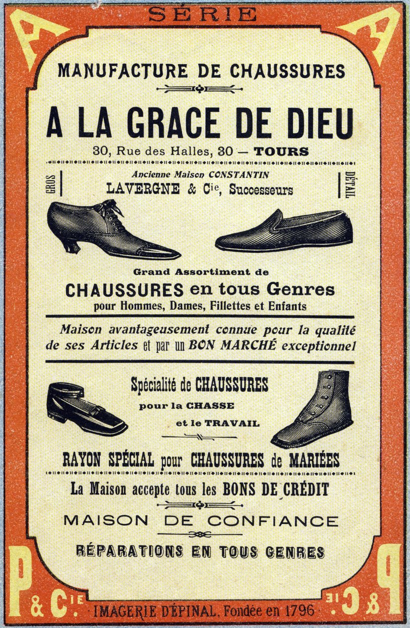 Reklam för Manufacture de chaussures "A la grace de dieu" i Tours. Gravyr i "ABC Les Images en Alphabet". Epinal avbildning. Pellerin och Cie, tryckare-förlag, Epinal, sent 1800-tal, ca 1890. 10 sidor. Mått: 19,5 x 13,5 cm av Unbekannt