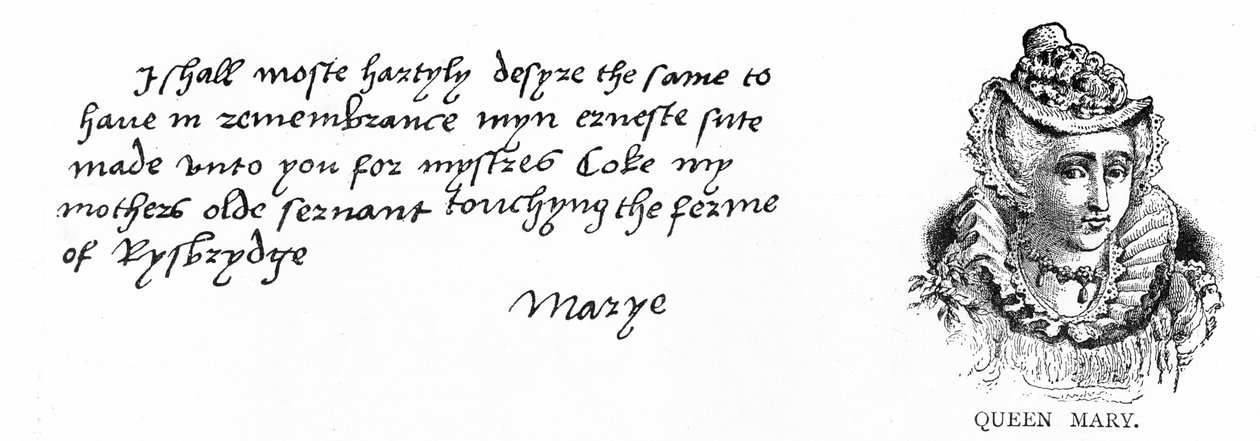 Prinsessan Marys handskrift och signatur från ett brev skrivet till Thomas Cromwell för att uttrycka sin oro för Margaret Cokes välbefinnande, tidigare tjänare till sin mor, Katherine av Aragon av Unbekannt