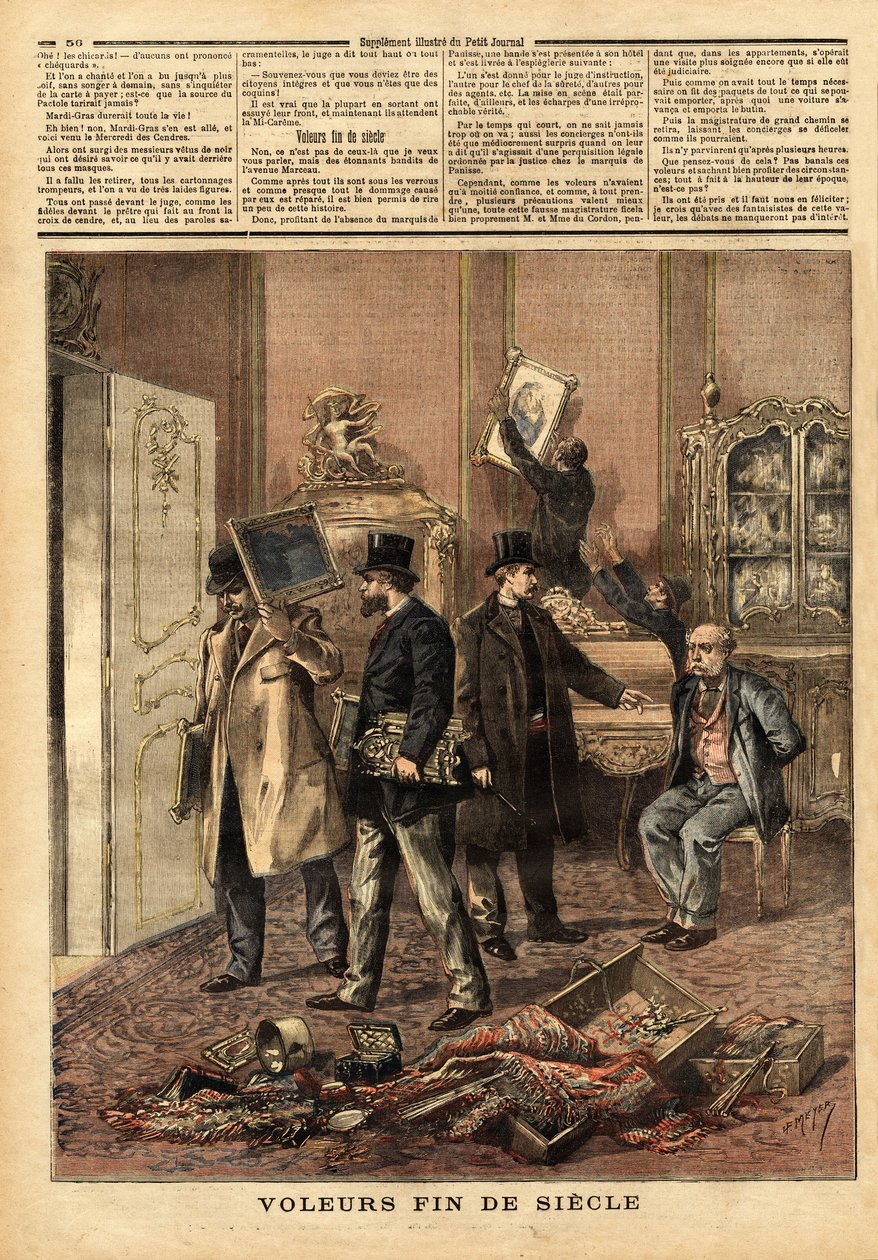 Tjuvar i slutet av århundradet, ett organiserat gäng som utgav sig för att vara en undersökningsdomare, säkerhetschefen och hans agenter, bröt sig in med en falsk order om husrannsakan i Marquis de Panisse, rue Marceau, och tog möbler, målningar och konsto av Unknown artist