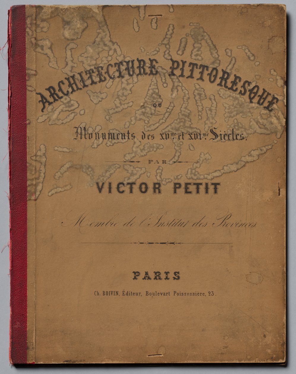 Pittoresk arkitektur eller monument från 1400-talet. Och XVI. Århundraden: Frankrikes slott i XV..., sid av Victor Petit
