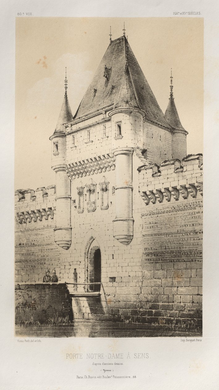 Pittoresk arkitektur eller monument från 1400-talet. Och XVI. Århundraden: Slott i Frankrike av XV och XVI århundraden: Pl. 80, Porte Notre-Dame in Sens enligt gamla ritningar (Yonne) av Victor Petit