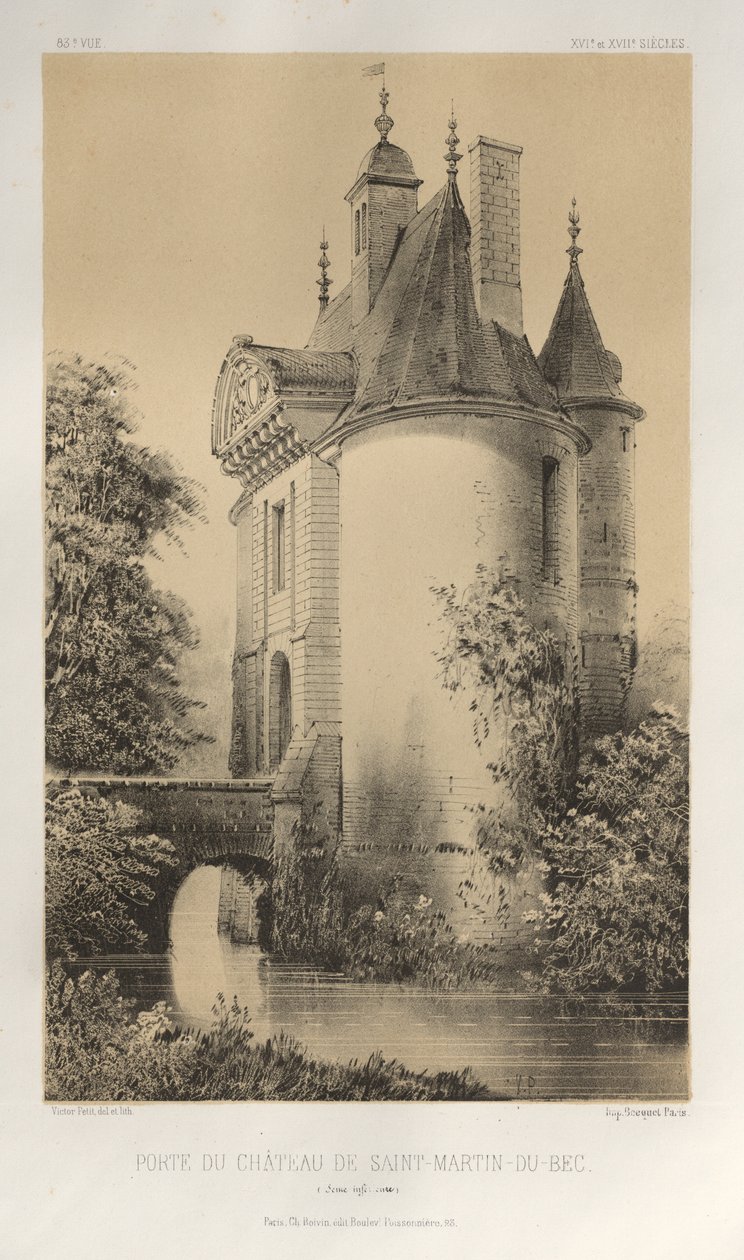 Pittoresk arkitektur eller monument från 1400-talet. Och XVI. Århundraden: Slott i Frankrike av XV och XVI århundraden: Pl. 83, Porten till slottet Saint-Martin-Du-Bec (Seine Infèrieure) av Victor Petit