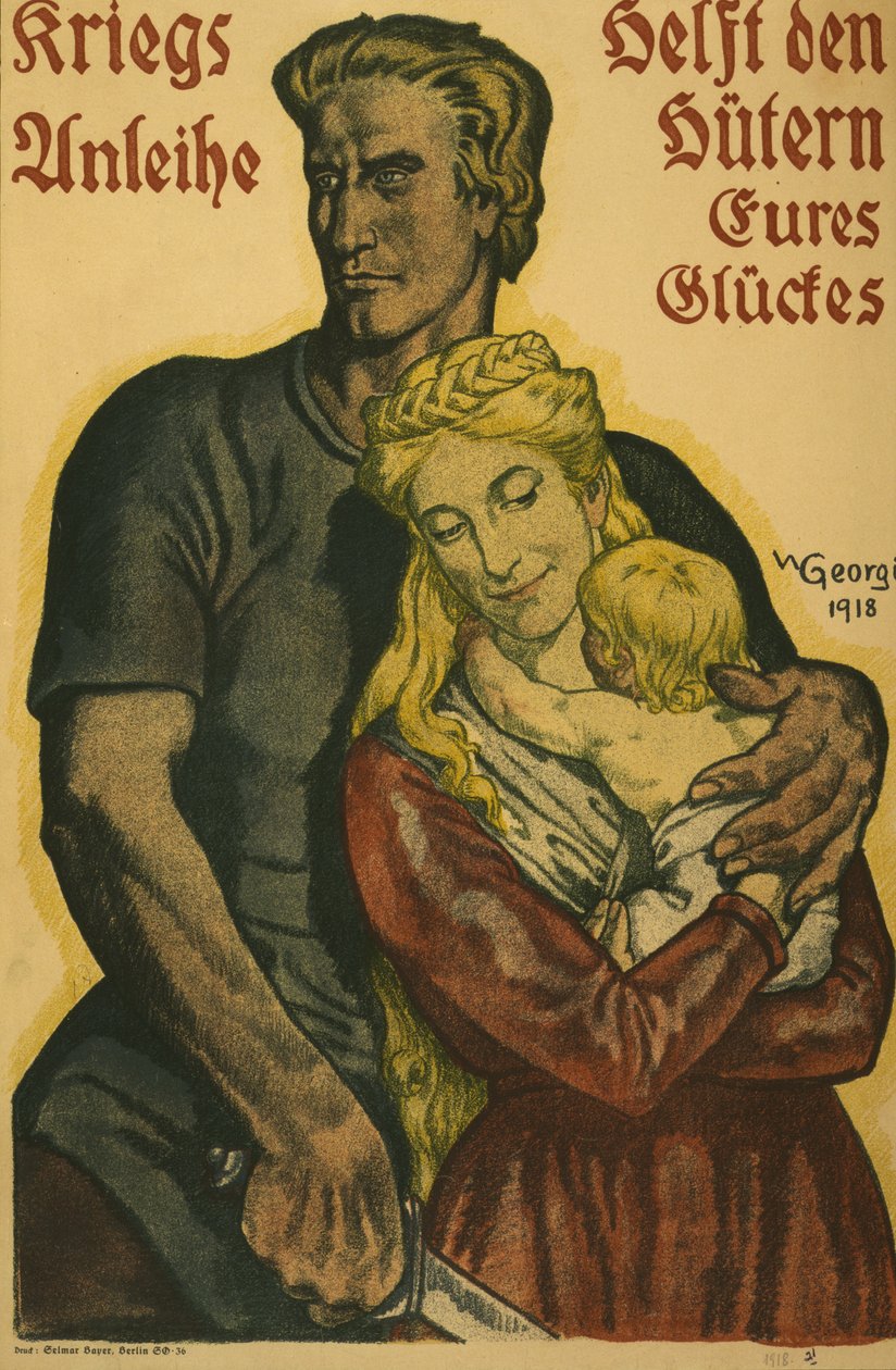 Krigslån, hjälp vårdarna av din förmögenhet, 1918 av Walter Georgi