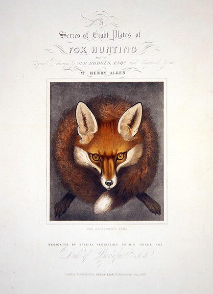 Titelsida från, A Series of Eight Plates of Fox Hunting, tillägnad hertigen av Beaufort, graverad av Henry Alken (1785-1851), 1833 (handfärgad akvatint) av Walter Parry after Hodges