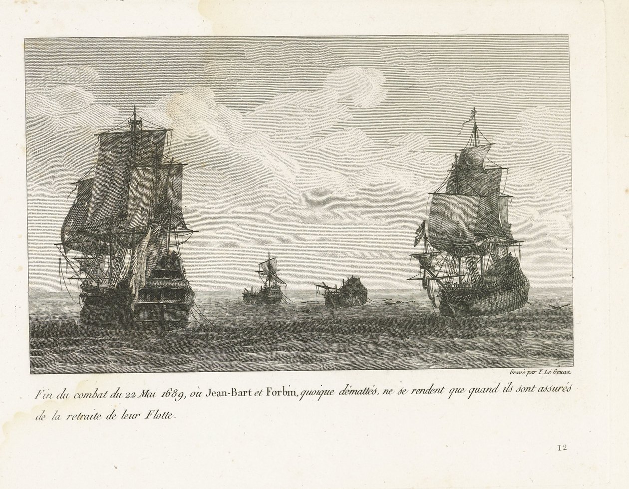 Einde van het gevecht van Jan Bart den 22 maj 1689 Slutet av kampen den 22 maj 1689, där Jean-Bart och Forbin, även om de är omaskerade, bara kapitulerar när de är säkra på att deras flotta drar sig tillbaka (titel på objekt) Samling av striderna av Jean-B av Yves Marie Le Gouaz