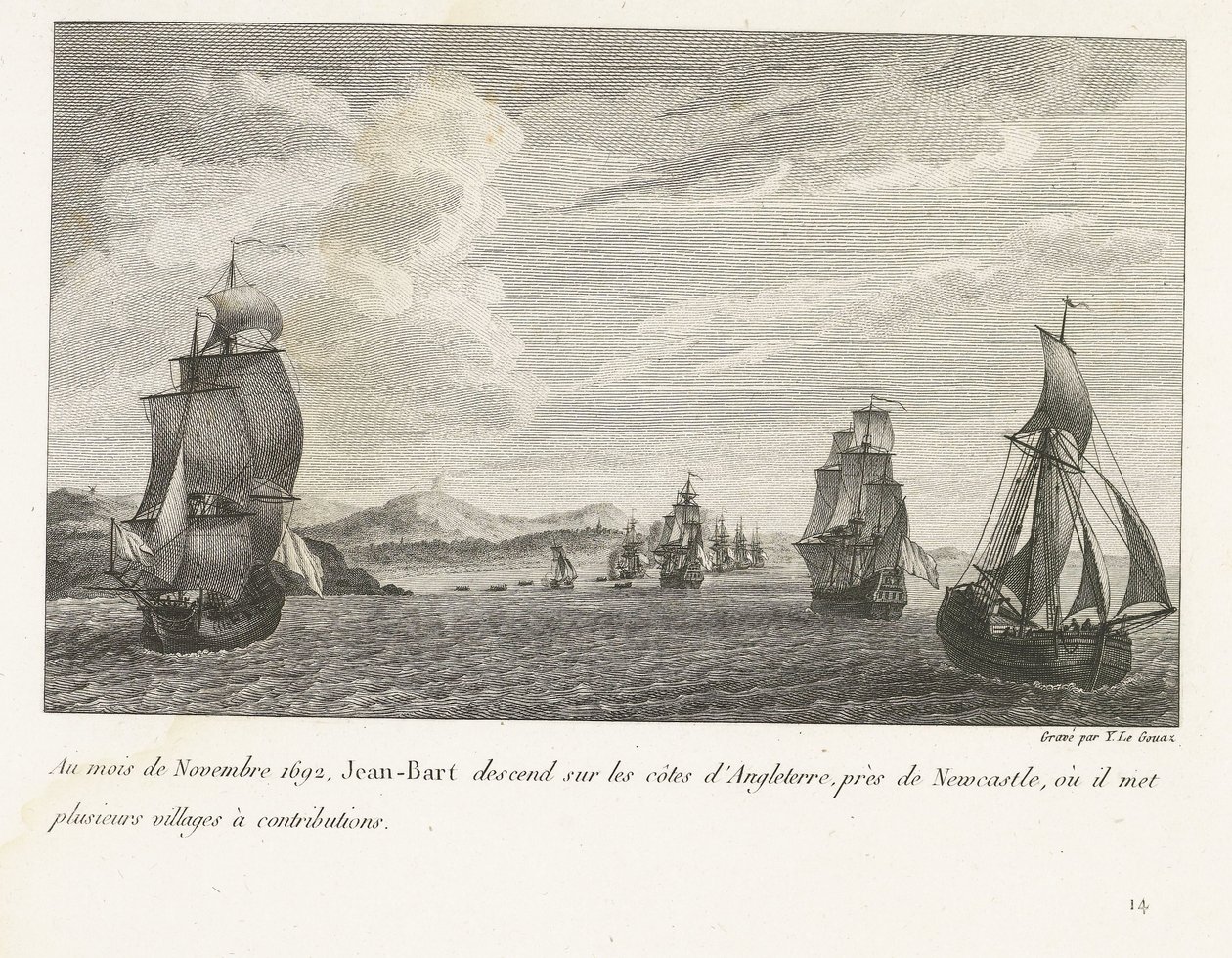 Jan Bart voor de Engelse kusten vid Newcastle, 1692 I november 1692 går Jean-Bart ner på Englands kuster, nära Newcastle, där han lägger flera byar till bidrag (titel på objekt) Sammanställning av striderna av Jean-Bart, flygelchef så av Yves Marie Le Gouaz