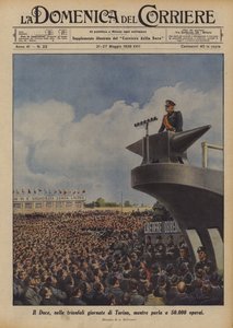 The Duce, under Turins triumfdagar, medan de talade till 50 000 arbetare