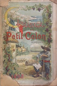 Almanacka av "Le Petit Colon Algerien" av Alphonse (after) Birck