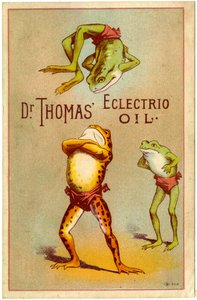 Dr. Thomas" Eclectric Oil! [handelskort], ca 1880-1910 av American School