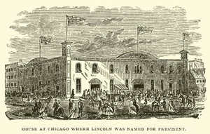 Hus i Chicago där Lincoln utsågs till president av American School