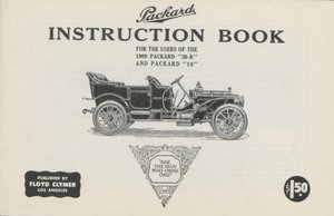 Packard Instruktionsbok för användare av 1909 Packard 30-B och Packard 18, 1909 av American School