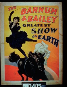 Affisch som annonserar Barnum och Baileys största show på jorden